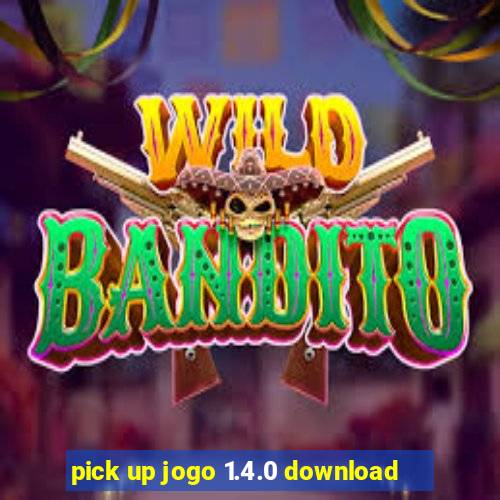 pick up jogo 1.4.0 download